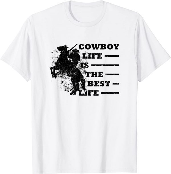 Cowboy Life Is The Best Life. Wild Horse. Old Western 2022 Shirt