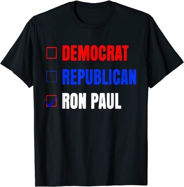 Democrat Republican RoDemocrat Republican Ron Paul Classic Shirtn Paul Classic Shirt