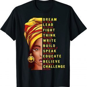 Dream Like Martin Lead Like Harriet Black History Classic Shirt
