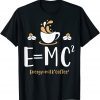 E=MC2 Energy Milk Coffee Lovers Physics Unisex T-Shirt