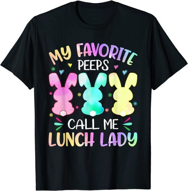 Easter Bunnies My Favorite Pëëp Call Me Lunch Lady Pëëp T-Shirt