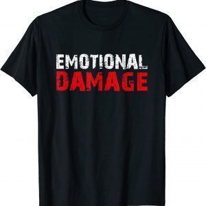 Emotional Damage Sarcastic Meme Classic Shirt