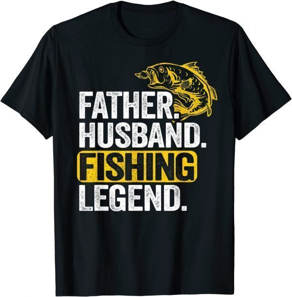 Father Husband Fishing Legend Bass Fisherman Dad Fishing 2022 T-Shirt