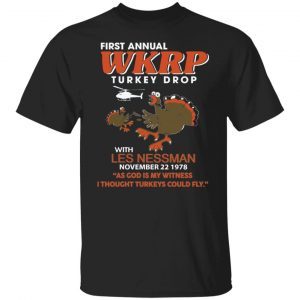 First annual wkrp turkey drop with les nessman Classic shirt