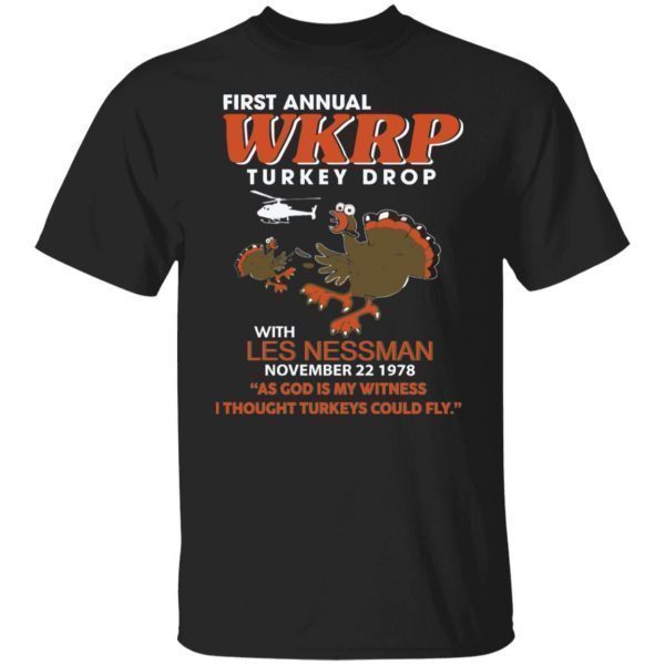 First annual wkrp turkey drop with les nessman Classic shirt