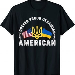 Puck Futin Forever Proud Ukrainian American Flag Of Ukraine & America T-Shirt