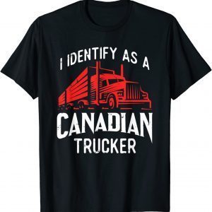 Freedom Convoy 2022 I Identify As Canadian Trucker Classic Shirt