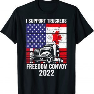 Freedom Convoy 2022, I Support Truckers, USA And Canada Flag Classic Shirt