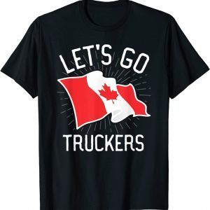 Freedom Convoy 2022 Let's Go Truckers Support Canada Flag Classic Shirt