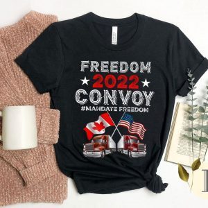 Freedom Convoy 2022 Mandate Freedom Classic Shirt
