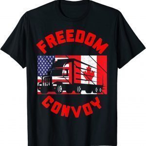 Freedom Convoy 2022 Support Canadian Truckers Mandate Truck 2022 Shirt