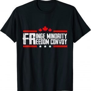 Fringe Minority freedom convoy canada truckers 2022 Limited Shirt