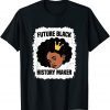 Future Black History Maker Juneteenth HBCU Afro Girls 2022 T-Shirt