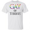 Gay of thrones 2022 shirt