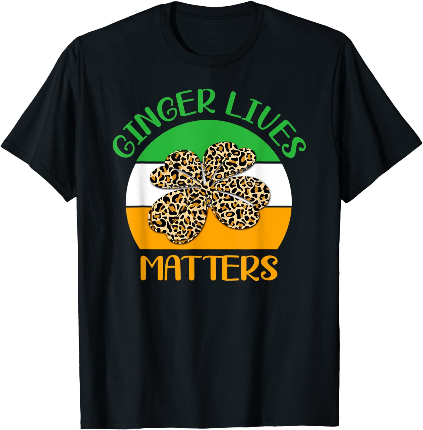 Ginger Lives Matter Lucky Leopard Shamrock St Patrick’s Day Classic Shirt