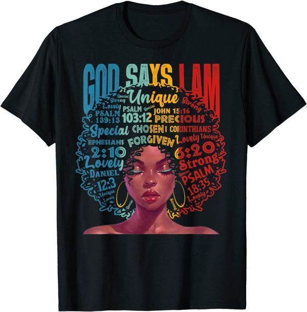 God Says I Am Unique Melanin Afro Hair Black History Month Classic Shirt