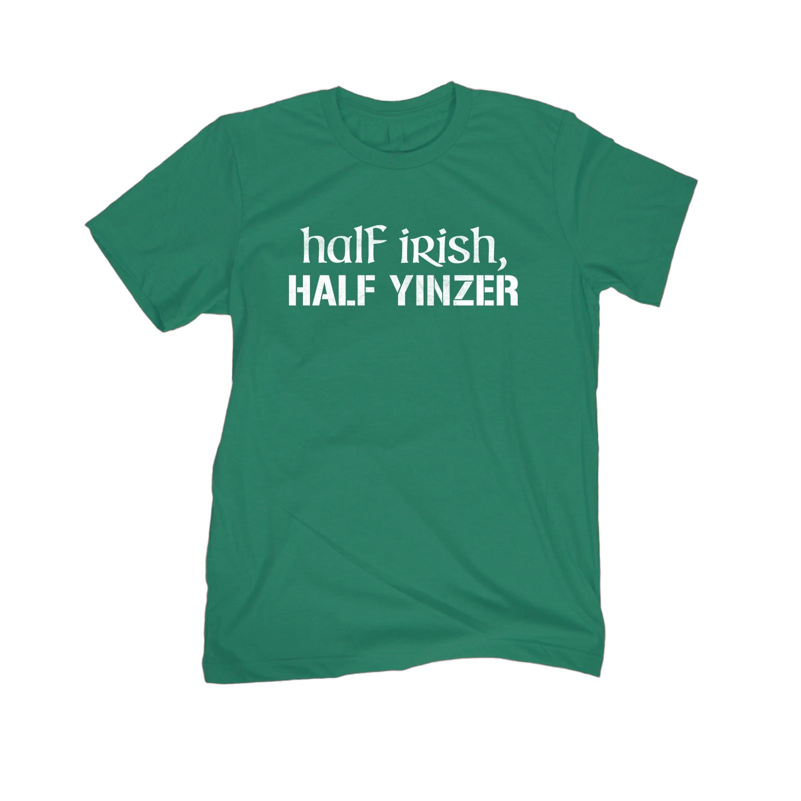 Half Irish Half Yinzer 2022 Shirt