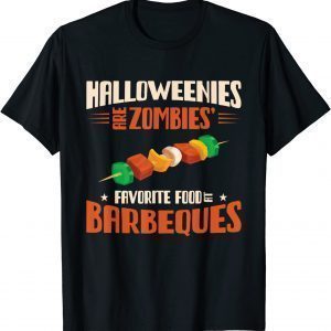 Halloweenies Are Zombies Favorite Food At Barbeques Grill T-Shirt