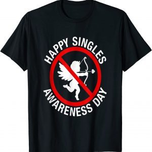 Happy Singles Awareness Day - No Love Anti-Cupid Hate Classic Shirt