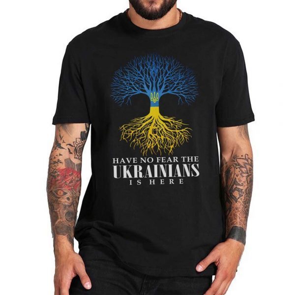 Have No Fear The Ukrainians Is Here No War In Ukraine Limited Shirt