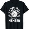 Hole in One Club Golf Club Golfer Hole In One Classic Shirt
