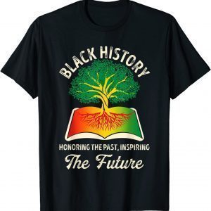 Honoring Past Inspiring Future Black History Month Teacher 2022 T-Shirt