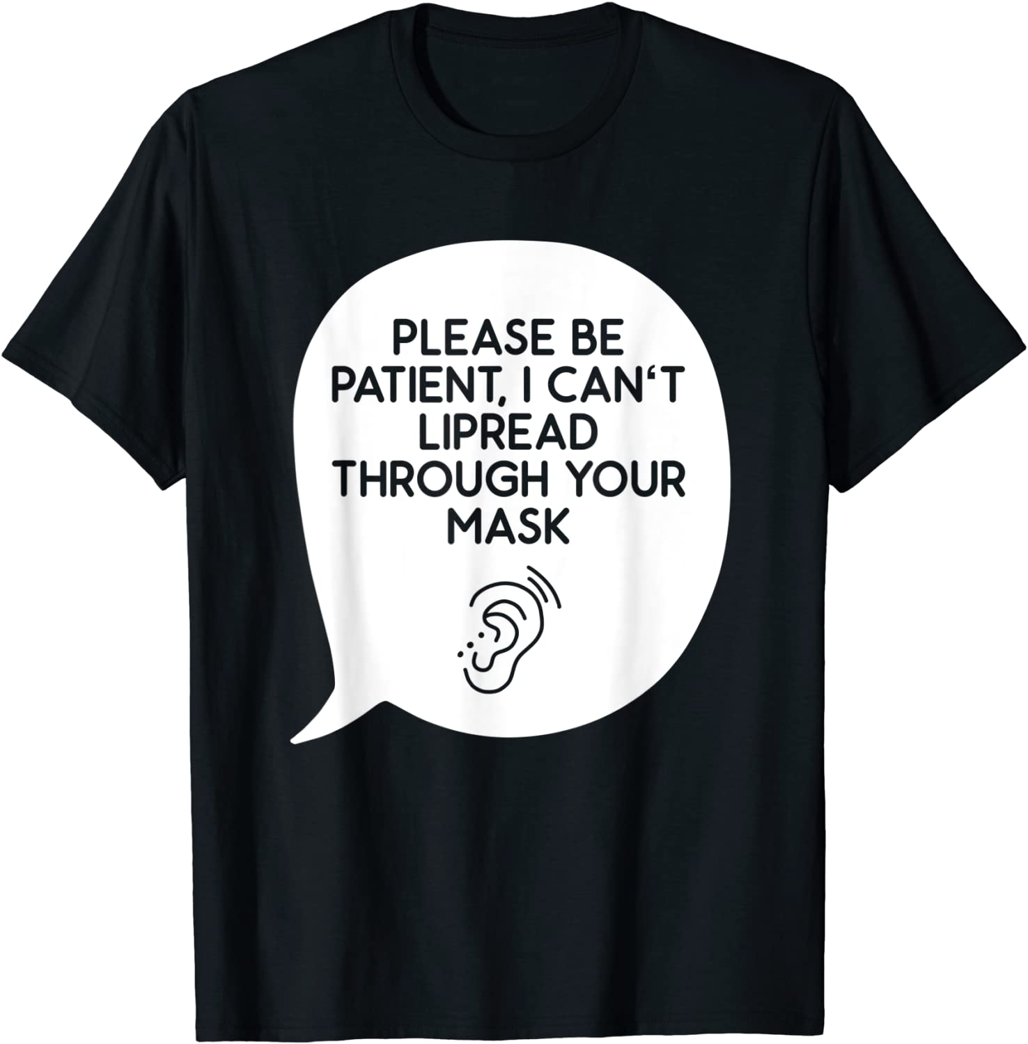 I Can’t Lipread Through Your Mask Hearing Impaired Deaf 2022 Shirt