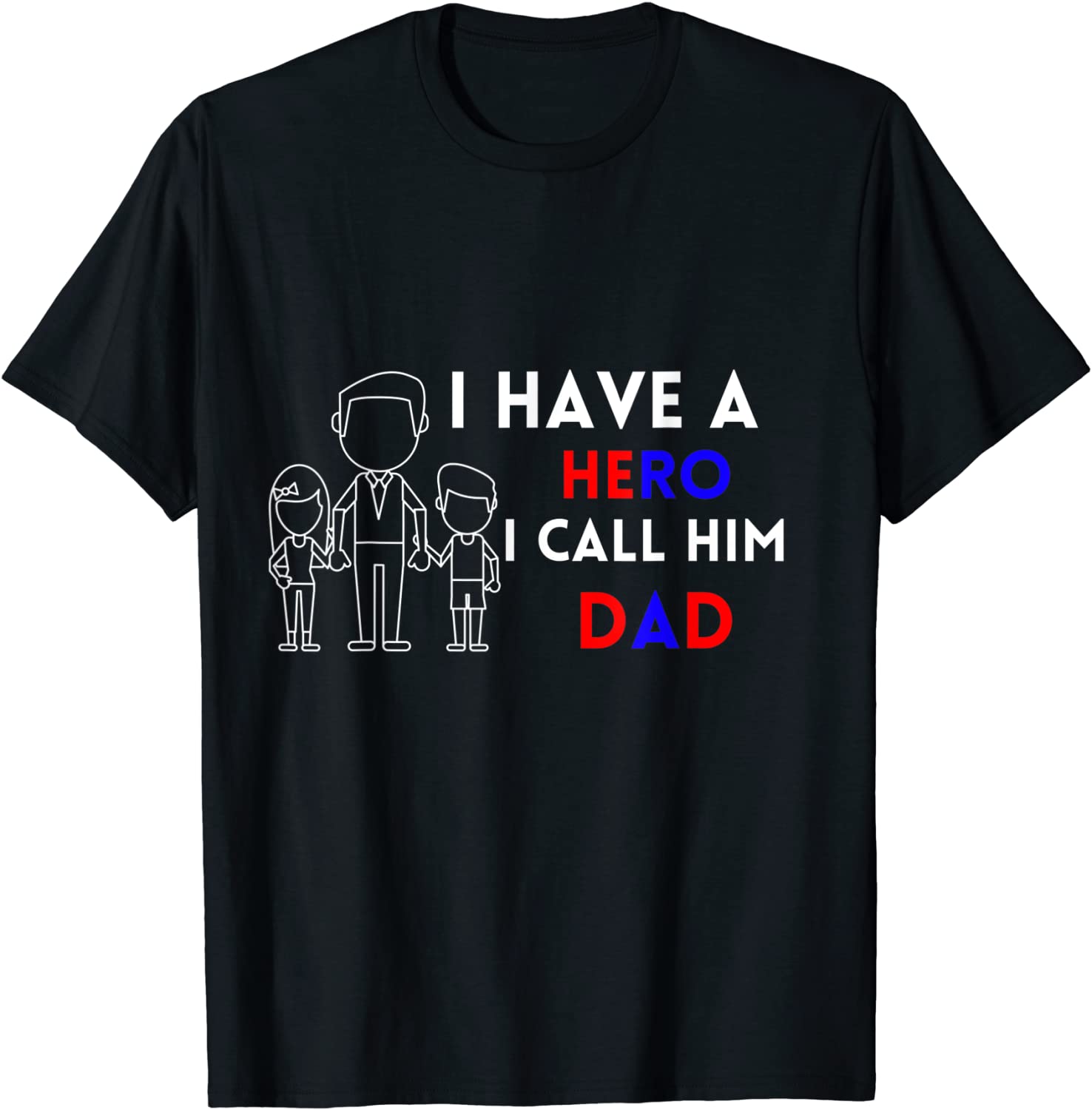 I Have A Hero I Call Him Dad 2022 Shirt