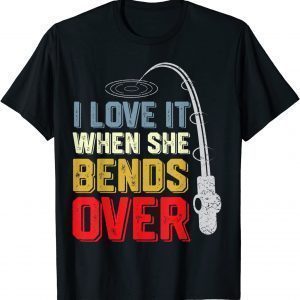 I Love it When She Bends Over Classic T-Shirt