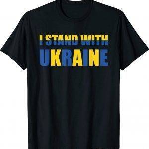 I Stand With Ukraine Support Ukrainian Flag Peace Ukraine T-Shirt