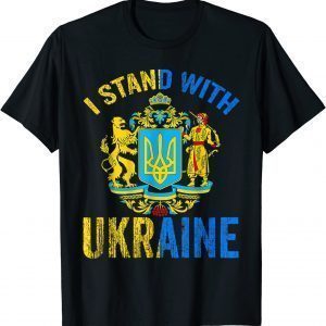 I Stand With Ukraine Ukrainian Lover support 2022 Gift Shirt