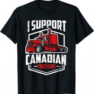 I Support Canadian Truckers Freedom Convoy 2022 Classic Shirt
