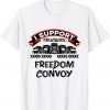 I Support Canadian Truckers Rally For Freedom Convoy 2022 Classic Shirt