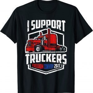 I Support Canadian Truckers Tee Freedom Convoy 2022 Gift Shirt