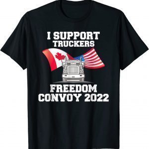 I Support Truckers Freedom Convoy 2022 Classic Shirt