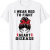 I Wear Red To Fight Heart Disease Awareness CHD awareness Classic T-Shirt