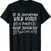 If It Involves Back Roads Flea Markets And Junkin' Quote Classic Shirt