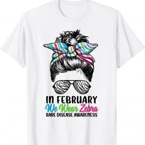 In February We Wear Zebra Messy Bun - Rare Disease Awareness Classic Shirt