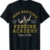 Inigo Montoya's Defend Your Father's Honor Fencing Academy T-Shirt