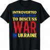 Introverted Ukraine Pride Vintage Retro Feel Ukrainian Flag Peace Ukraine T-Shirt