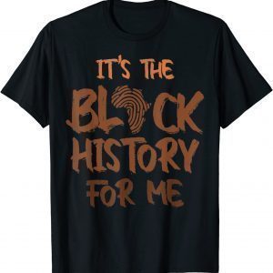Its Black History for Me African Pride Bhm 2022 Classic Shirt