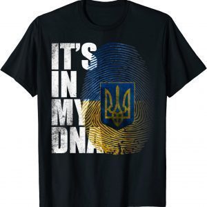 Its In My DNA Ukrainian Support Ukraine I Stand With Ukraina 2022 Shirt