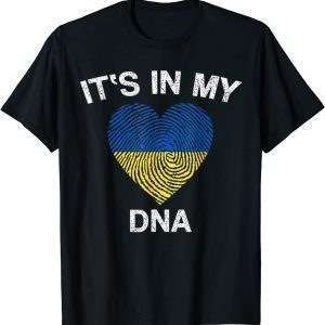 Its In My DNA Ukrainian Support Ukraine I Stand With Ukraine T-Shirt