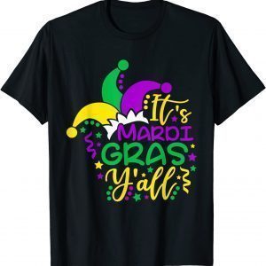 It's Mardi Gras Y'all Mardi Gras 2022 Mask Beads Feathers Classic Shirt