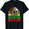 It's The Black History For Me - Black History Month 2022 Classic Shirt