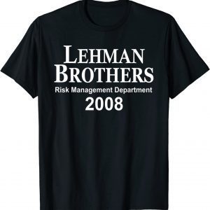 Lehman Brothers Risk Management Department 2008 Classic Shirt