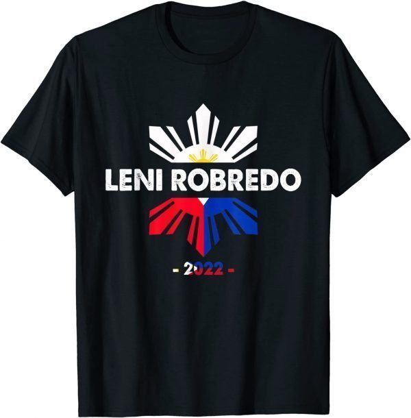 Leni Robredo 2022 Philippine Flag Kakampink Leni President Classic Shirt