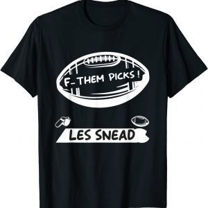 Les Snead F Them Picks Tee Shirt