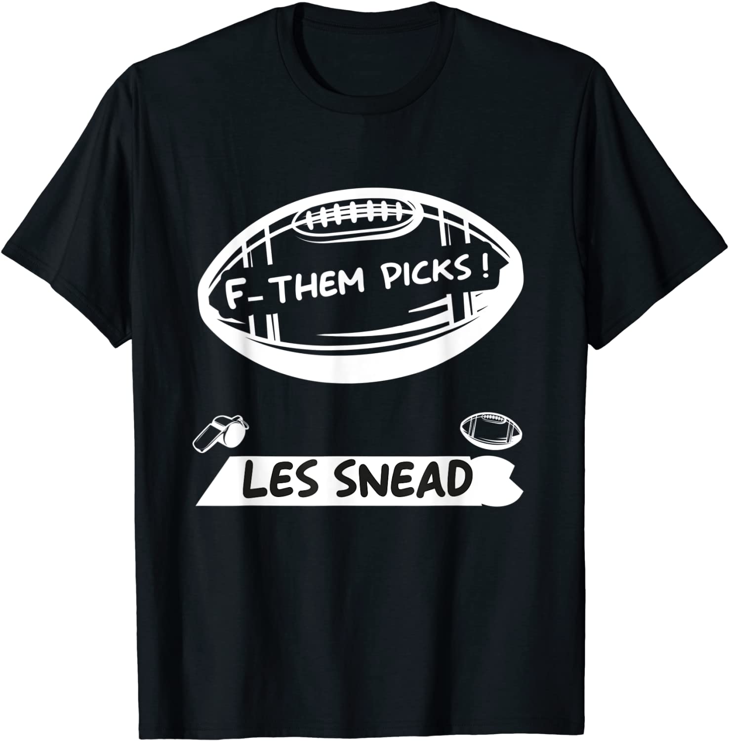 Les Snead F Them Picks Tee Shirt