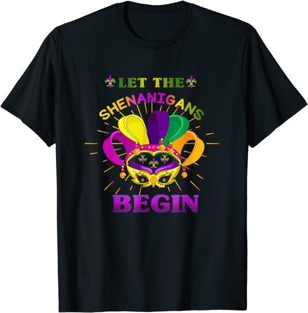 Let The Shenanigans Begin, cool Mardi Gras Masquerade T-Shirt